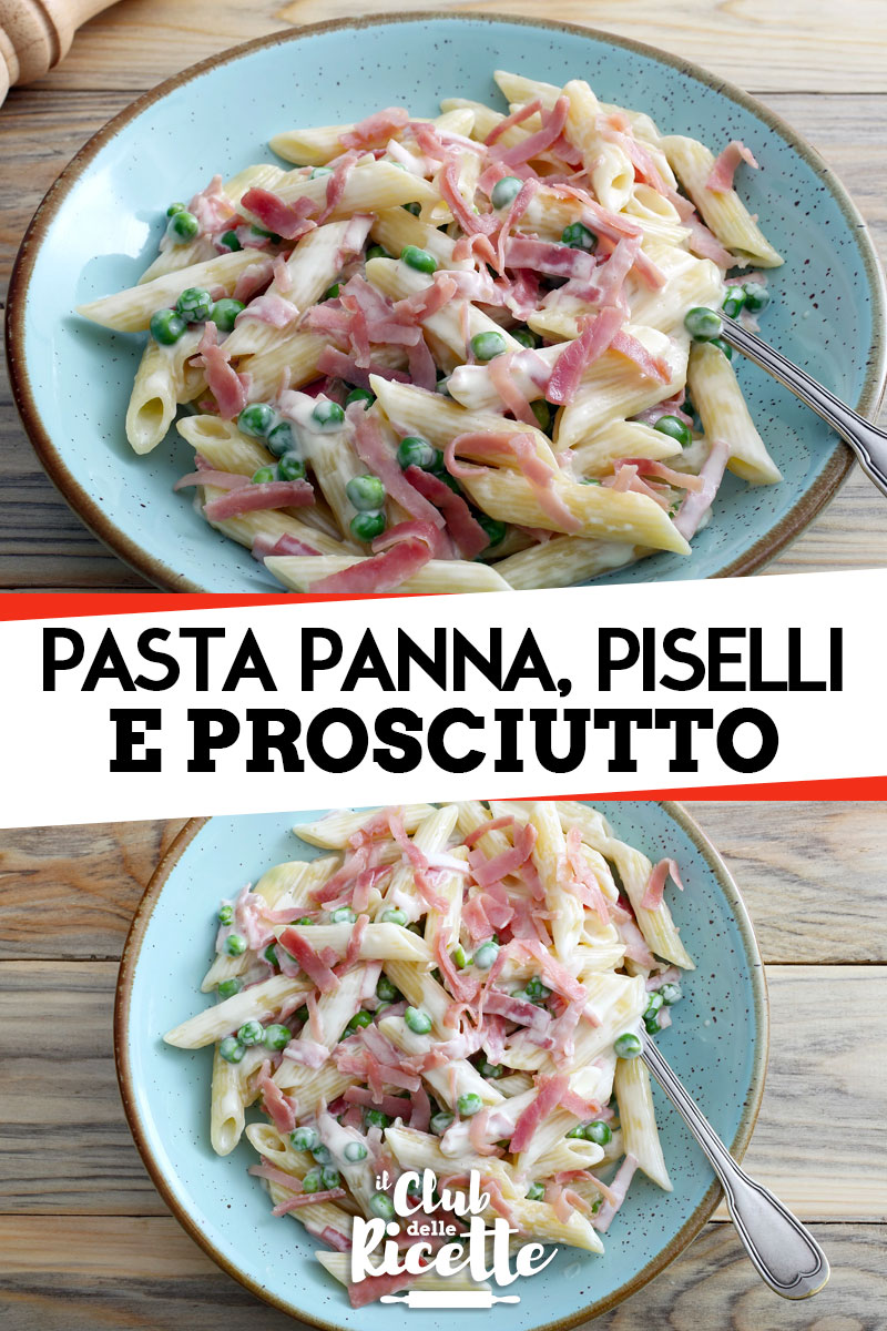 Ricetta Pasta Panna, Piselli e Prosciutto - Il Club delle ...